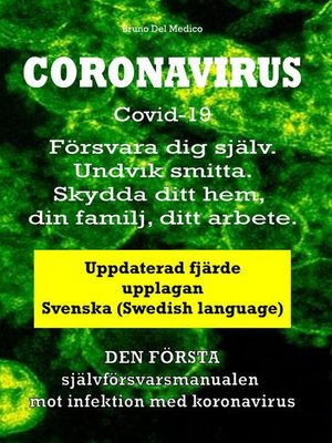 cover image of Coronavirus Covid-19. Försvara dig själv. Undvik smitta. Skydda ditt hem, din familj, ditt arbete. Uppdaterad fjärde upplagan.
